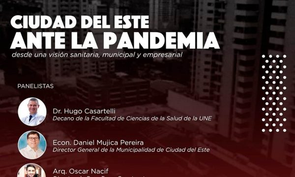 Organizan conferencia virtual sobre «Ciudad del Este durante y post pandemia»