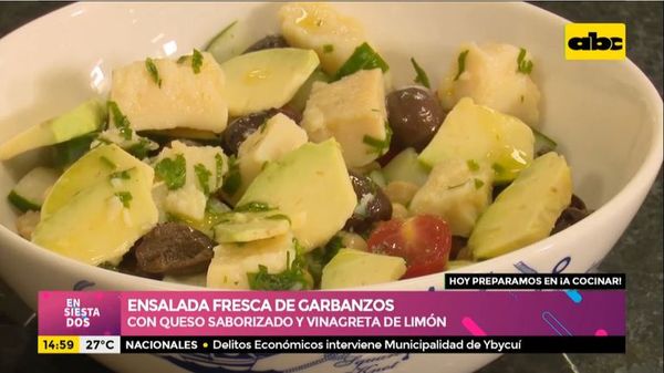 ¡A Cocinar! Ensalada fresca de garbanzos - Ensiestados - ABC Color