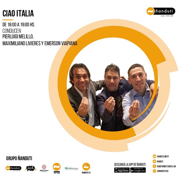 Ciao Italia con Emerson Viapiana, Pierluigi Melillo y Maximiliano Livieres » Ñanduti