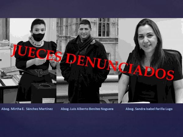 Abogado denuncia a tres jueces; pide allanar sus oficinas, y que se nombren fiscales especializados contra el crimen organizado