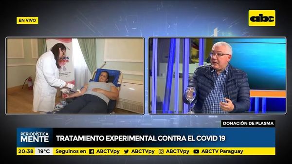 Cuándo uno puede donar plasma para lucha contra Covid - Periodísticamente - ABC Color
