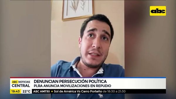 PLRA anuncia movilizaciones contra persecución política - ABC Noticias - ABC Color