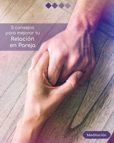 Cinco consejos para mejorar tu relación de pareja - Bienestar - ABC Color