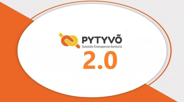 Gobierno inicia pago del Pytyvõ 2.0 y amplía beneficios para asistir a sectores afectados por la pandemia