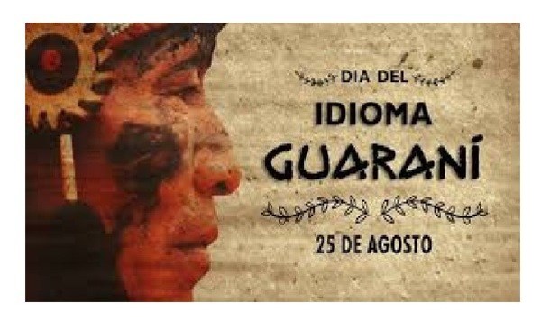 ¡Hoy es el Día del Guaraní! Ñande retã ñe’ê