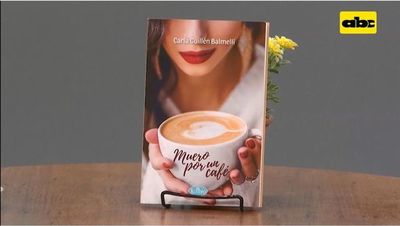 Muero por un Café, de Carla Guillén Balmelli - Un Mundo Alucinante - ABC Color