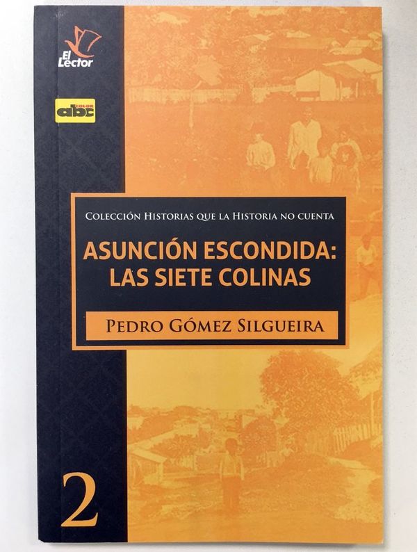 Piden declarar el libro “Asunción escondida” de interés municipal - Literatura - ABC Color