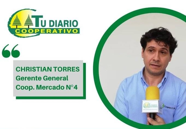 HOY / Christian Torres, Gerente de la Cooperativa Mercado N°4, sobre los créditos disponibles para los socios