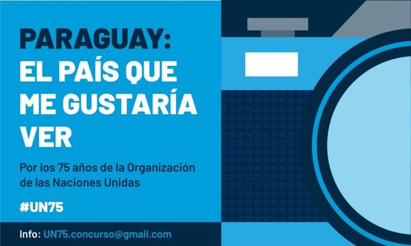 Naciones Unidas Paraguay convoca a imaginar el país que queremos desde la fotografía