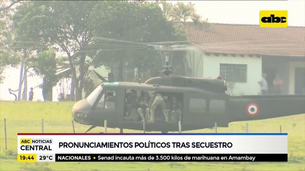 Pronunciamientos políticos tras secuestro - ABC Noticias - ABC Color