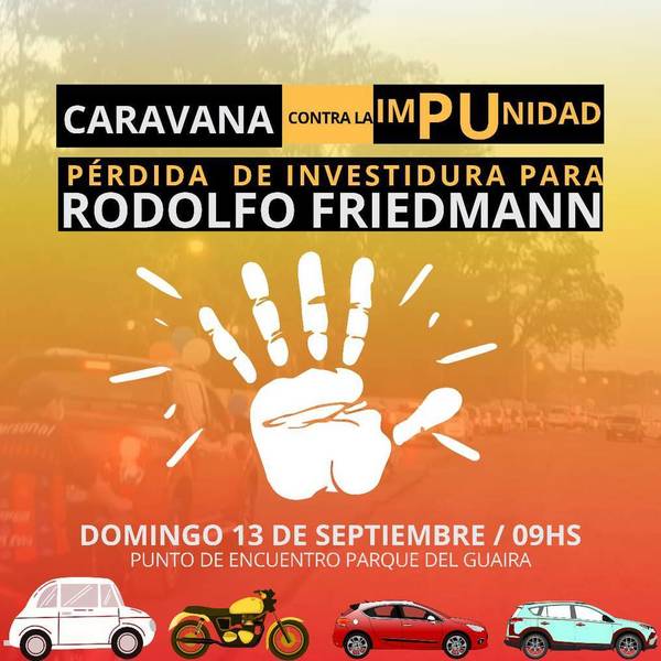 Guaireños convocan a caravana exigiendo expulsión del Senado de Rodolfo Friedmann - ADN Paraguayo