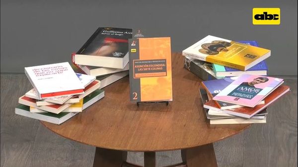 “Asunción Escondida: Las Siete Colinas”, de Pedro Gómez - Un Mundo Alucinante - ABC Color