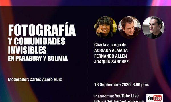 Este viernes se realiza el webinar «Fotografía y comunidades invisibles de Paraguay y Bolivia»