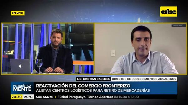 Cómo será la reactivación del comercio fronterizo - Periodísticamente - ABC Color