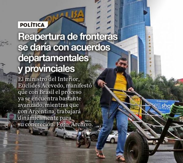 Reapertura de fronteras se daría con acuerdos departamentales y provinciales