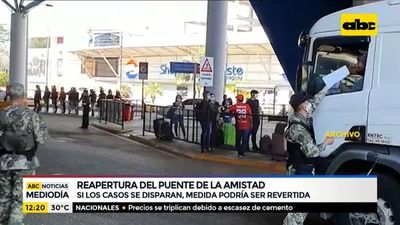 Si casos de COVID se disparan, Puente de la Amistad podría volver a cerrarse - ABC Noticias - ABC Color