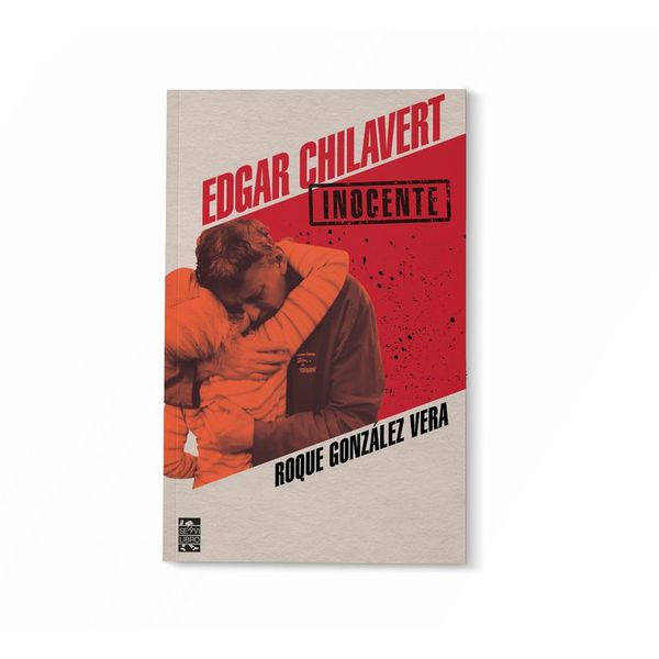 Publican libro sobre el juicio al periodista Édgar Chilavert - Nacionales - ABC Color