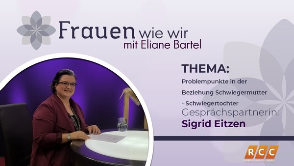 Frauen Wie Wir | Problempunkte in der Beziehung Schwiegermutter Schwiegertochter | RCC 2020