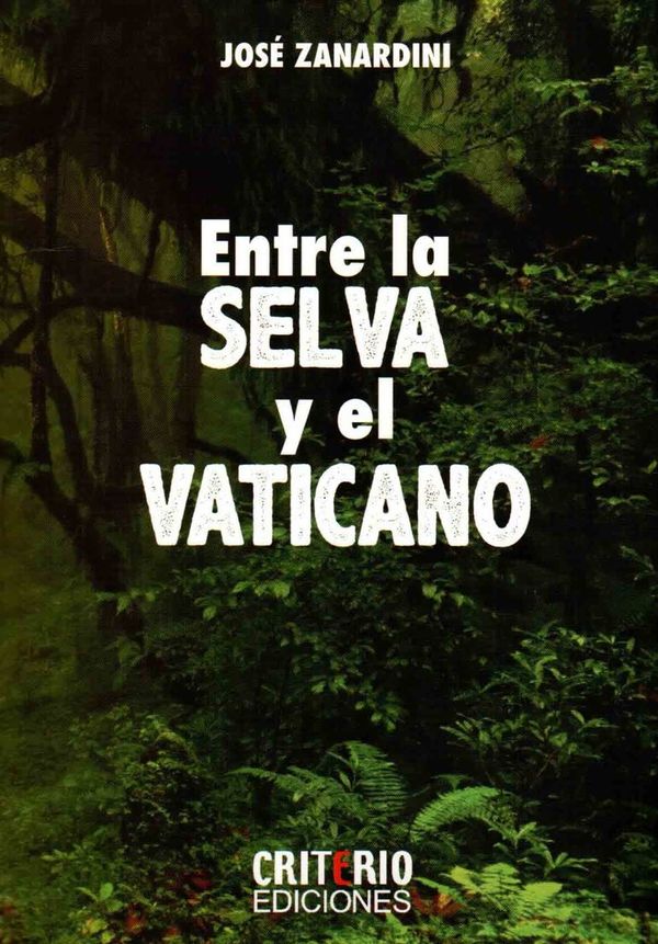 Entre la selva y el Vaticano: novela de José Zanardini - Cultural - ABC Color