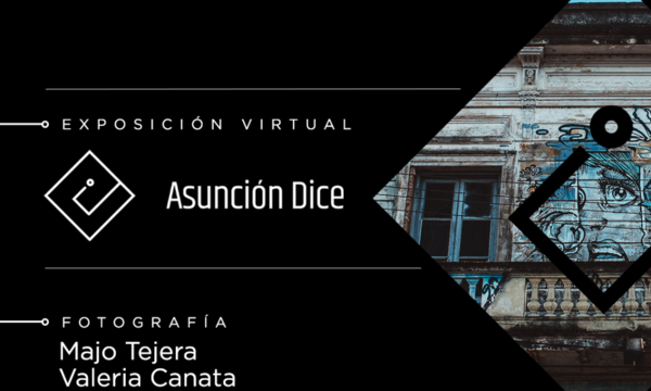 Muestra virtual “Asunción dice” en el CCPA