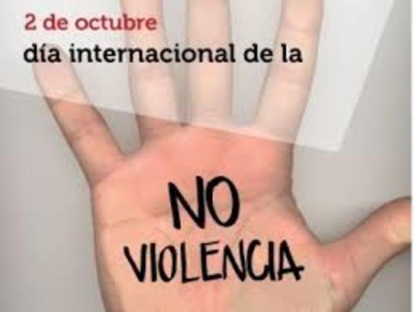 2 DE OCTUBRE: DÍA INTERNACIONAL DE LA NO VIOLENCIA