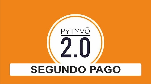 Segundo pago de Pytyvõ 2.0 iniciaría esta semana 