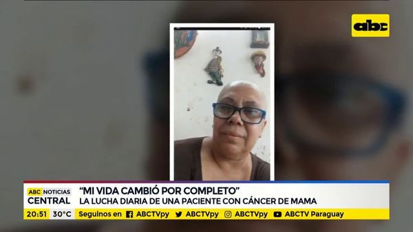 La lucha diaria de una paciente con cáncer de mamas - ABC Noticias - ABC Color