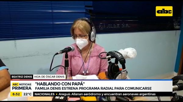 Familia Denis estrena programa radial para comunicarse - ABC Noticias - ABC Color