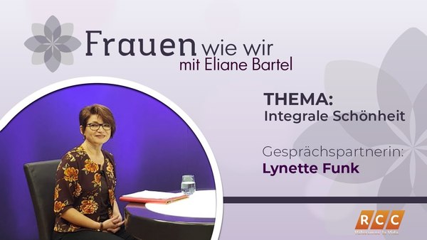 Frauen Wie Wir | Integrale Schönheit | RCC 2020