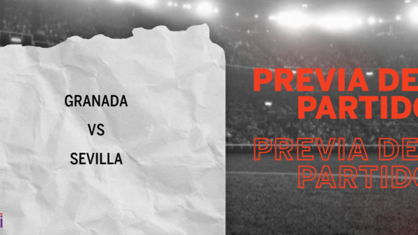 Por la Fecha 6 se enfrentarán Granada y Sevilla