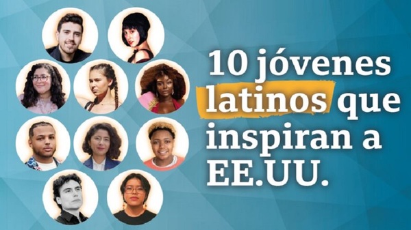 La historia de 10 latinos menores de 30 años que inspiran a Estados Unidos