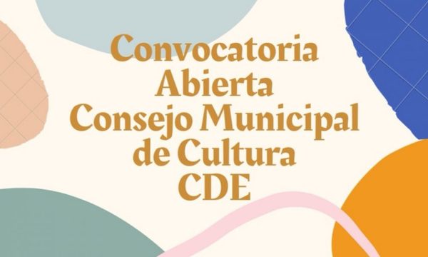 Convocan a conformar Consejo Municipal de Cultura de CDE