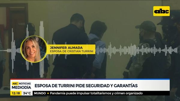 Esposa de Turrini teme por su vida y pide seguridad y garantías - ABC Noticias - ABC Color