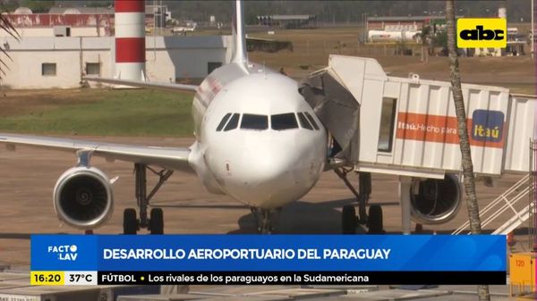 Paraguay necesita modernización aeroportuaria - Factor Clave - ABC Color