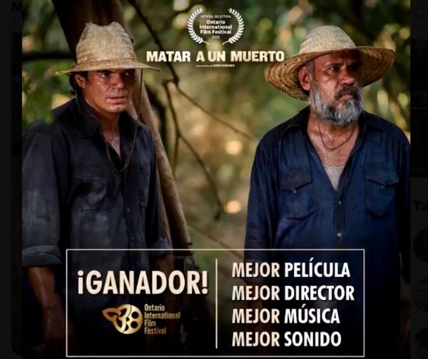“Matar a un muerto” se alza con 4 galardones en el Festival de Cine de Ontario - El Trueno