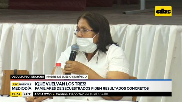 Familiares de secuestrados piden resultados concretos - ABC Noticias - ABC Color