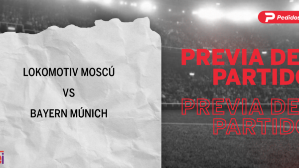 Por la Grupo A – Fecha 2 se enfrentarán Lokomotiv Moscú y Bayern Múnich