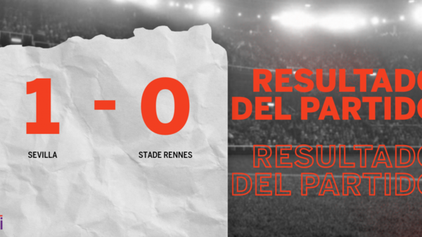 Con lo justo, Sevilla venció a Stade Rennes 1 a 0 en el estadio Ramón Sánchez Pizjuán