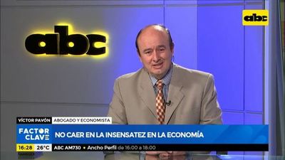 No caer en la insensatez de la economía - Factor Clave - ABC Color