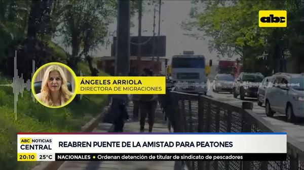 Reabren puente de la Amistad para peatones - ABC Noticias - ABC Color