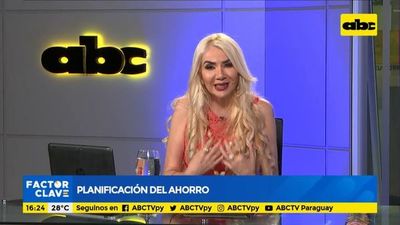Cómo realizar un ahorro eficaz - Factor Clave - ABC Color