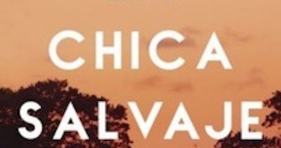 La Nación / “La chica salvaje”, de Delia Owens