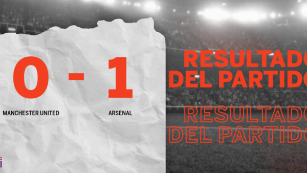 Arsenal derrotó con lo justo a Manchester United en su casa