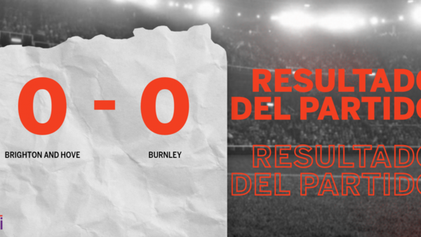 Brighton and Hove y Burnley no se sacaron ventaja y terminaron sin goles