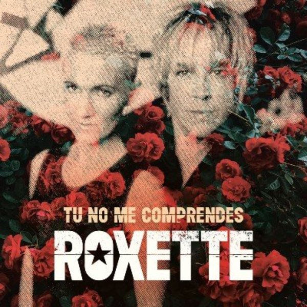 Roxette publicó la canción inédita “Tú no me comprendes“ - RQP Paraguay