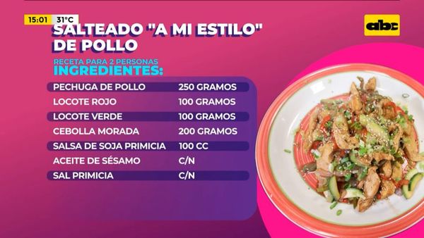 ¡Hoy cocinamos salteado de pollo al estilo del chef! - Ensiestados - ABC Color