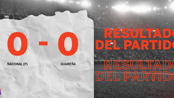 Cero a cero terminó el partido entre Nacional (P) y Guaireña