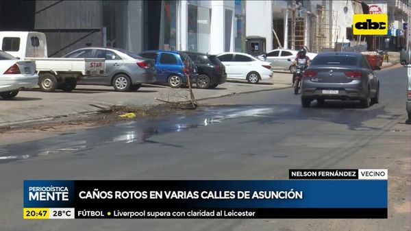 Caños rotos en varias calles de Asunción - Periodísticamente - ABC Color
