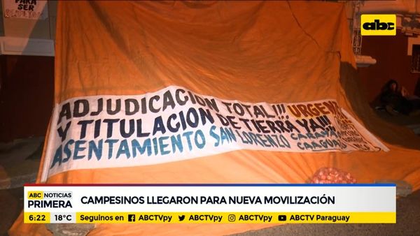 Campesinos llegaron a Asunción para nueva movilización - ABC Noticias - ABC Color