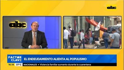 El endeudamiento alienta al populismo - Factor Clave - ABC Color